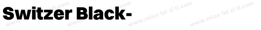 Switzer Black字体转换